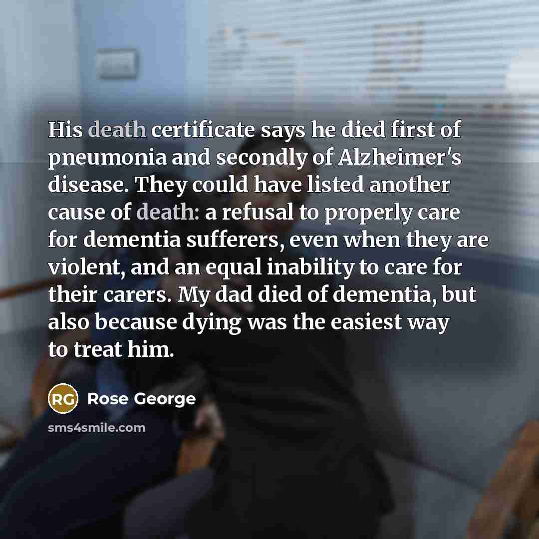 “His death certificate says he died first of pneumonia and…” quote by Rose George