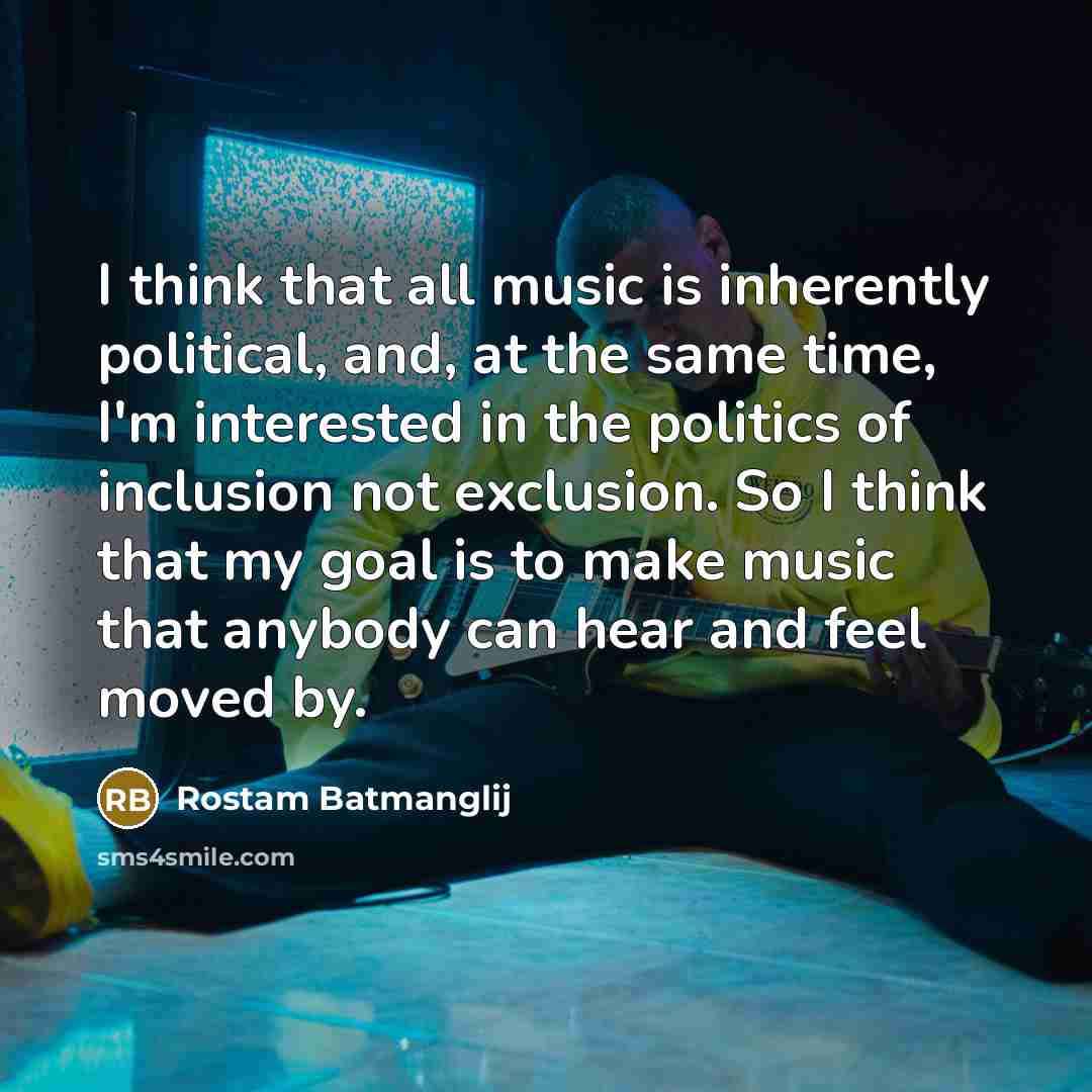 “I think that all music is inherently political, and, at…” quote by Rostam Batmanglij