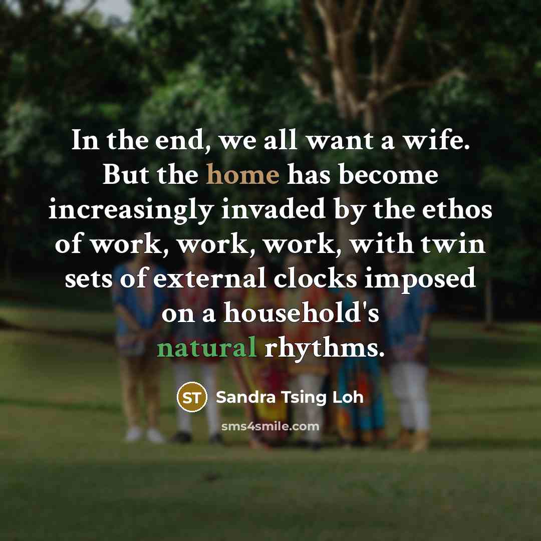 “In the end, we all want a wife. But the…” quote by Sandra Tsing Loh