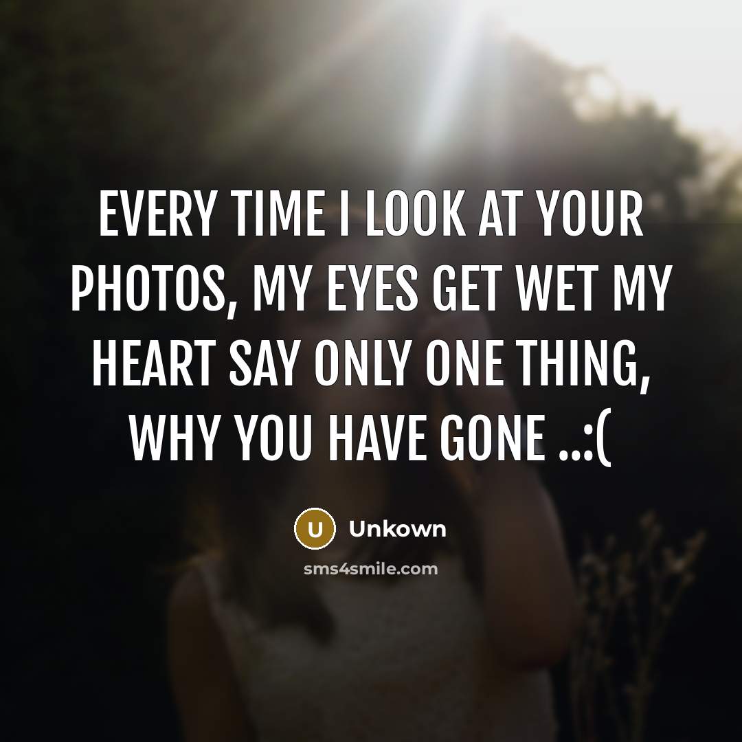 “Every time I look at your photos, My eyes get…” quote by Unkown