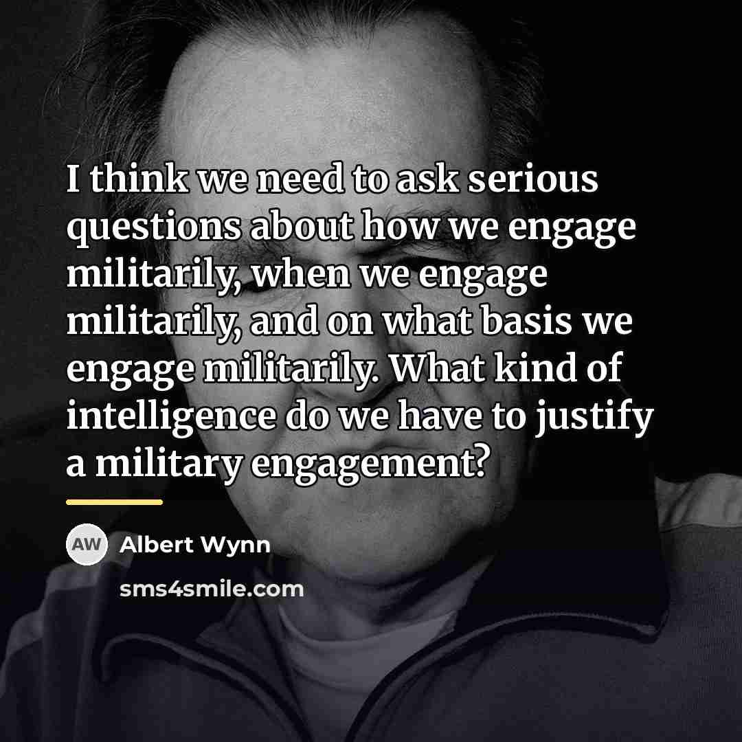 “I think we need to ask serious questions about how…” quote by Albert Wynn