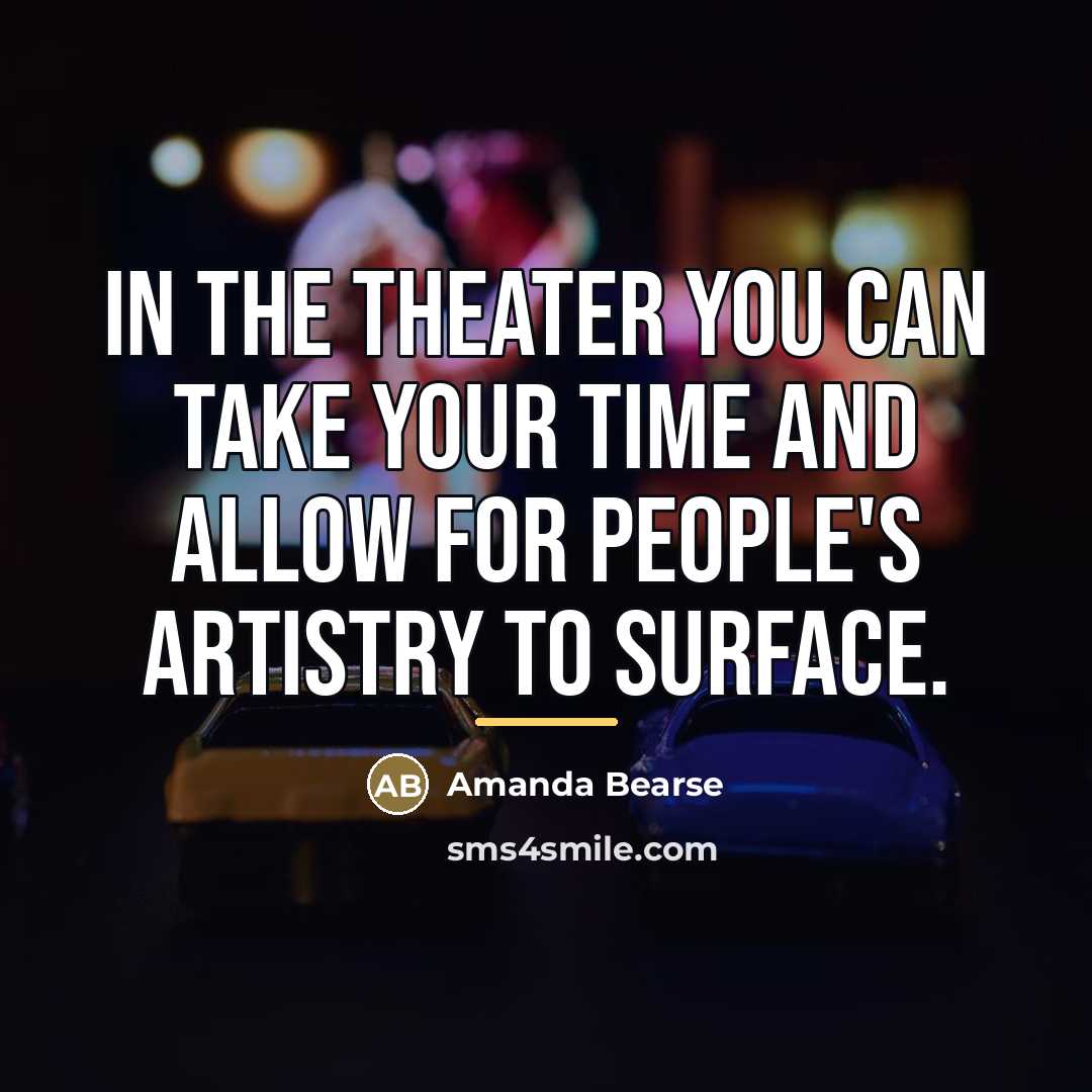 “In the theater you can take your time and allow…” quote by Amanda Bearse