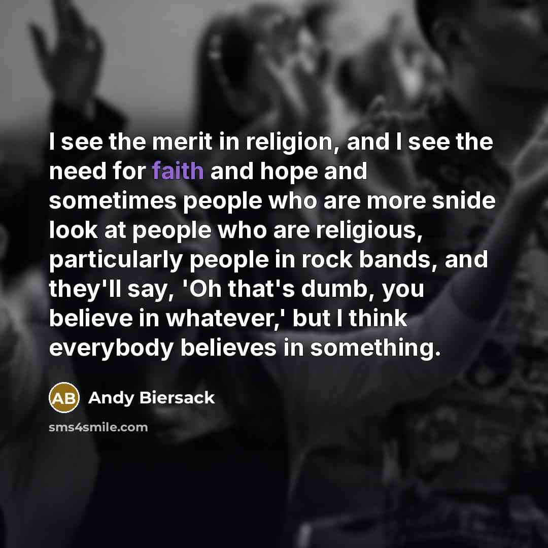 “I see the merit in religion, and I see the…” quote by Andy Biersack