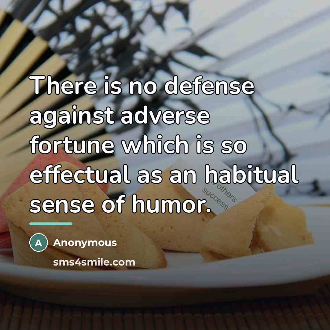 “There is no defense against adverse fortune which is so…” quote by Anonymous
