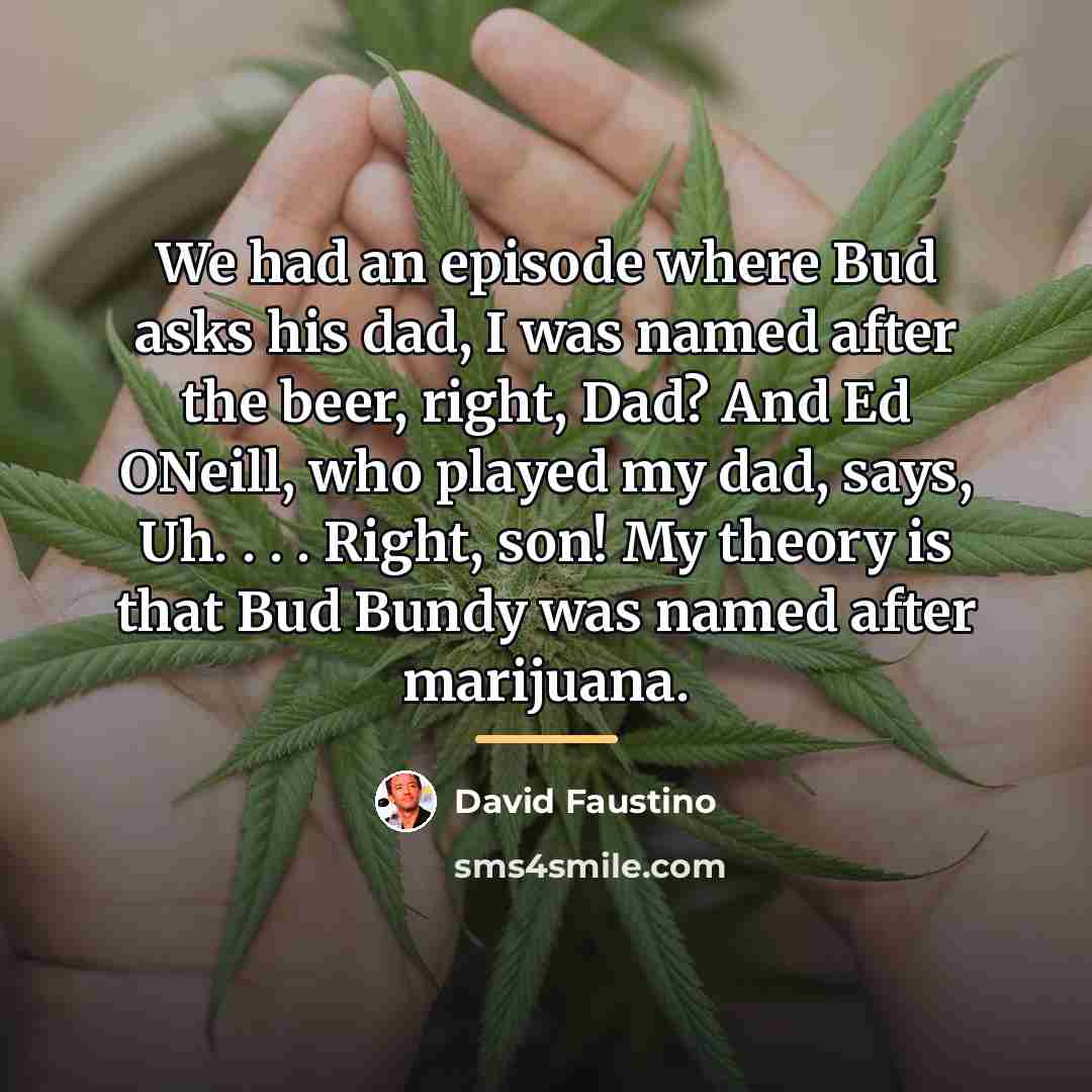 “We had an episode where Bud asks his dad, I…” quote by David Faustino