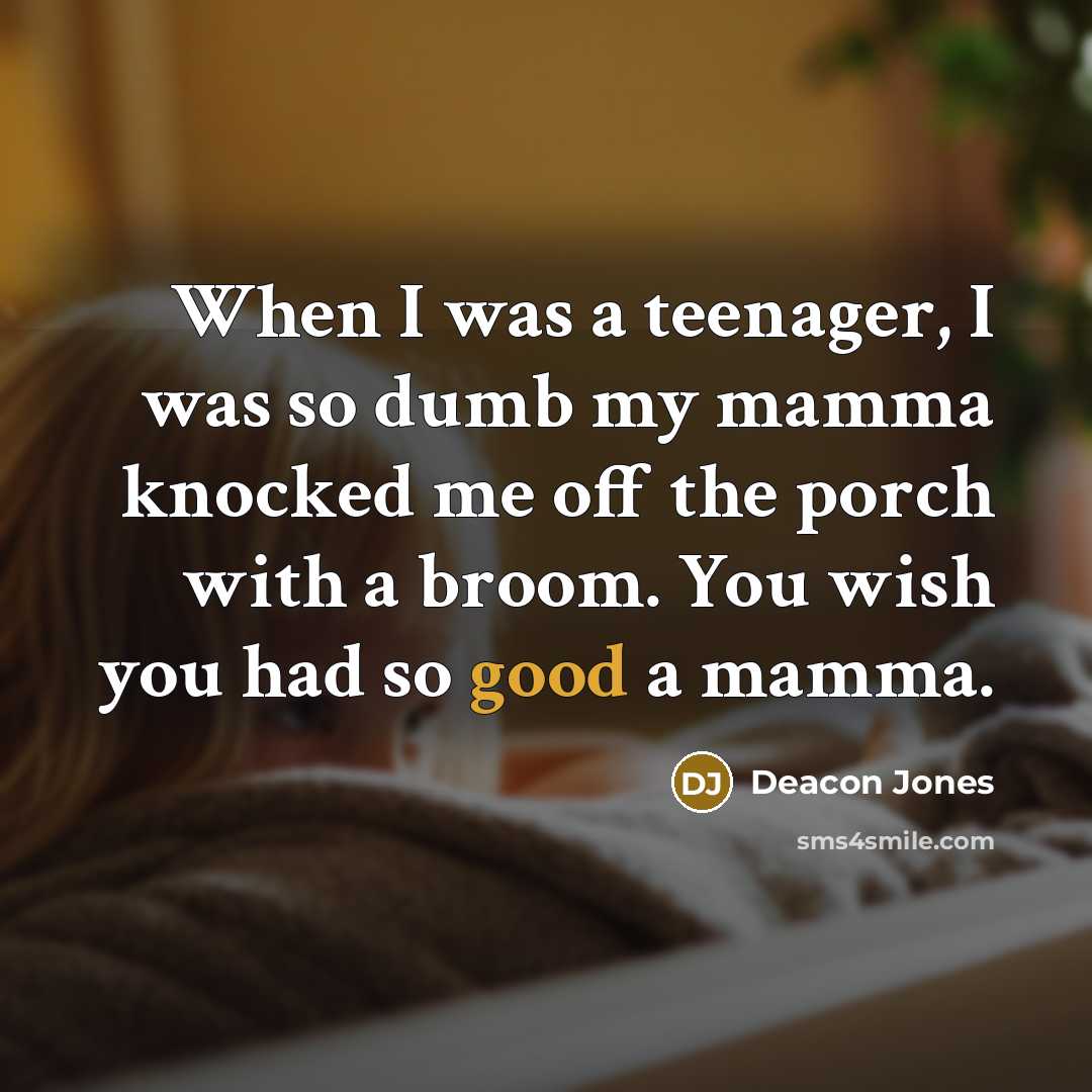 “When I was a teenager, I was so dumb my…” quote by Deacon Jones