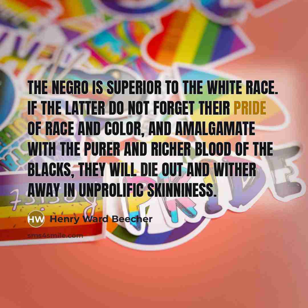 “The Negro is superior to the white race. If the…” quote by Henry Ward Beecher