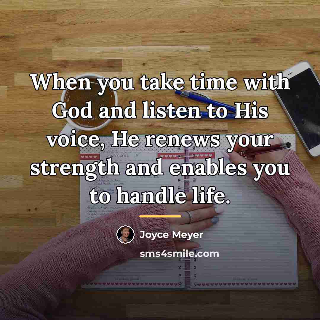 “When you take time with God and listen to His…” quote by Joyce Meyer