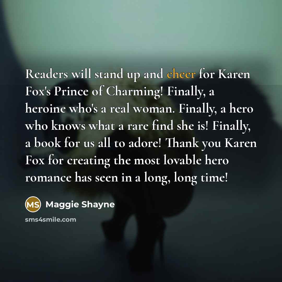 “Readers will stand up and cheer for Karen Fox's Prince…” quote by Maggie Shayne