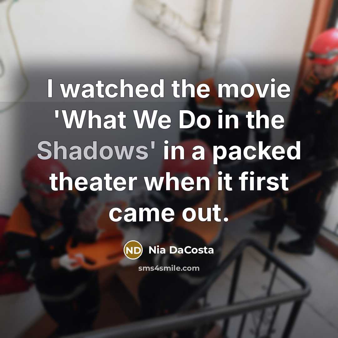 “I watched the movie 'What We Do in the Shadows'…” quote by Nia DaCosta