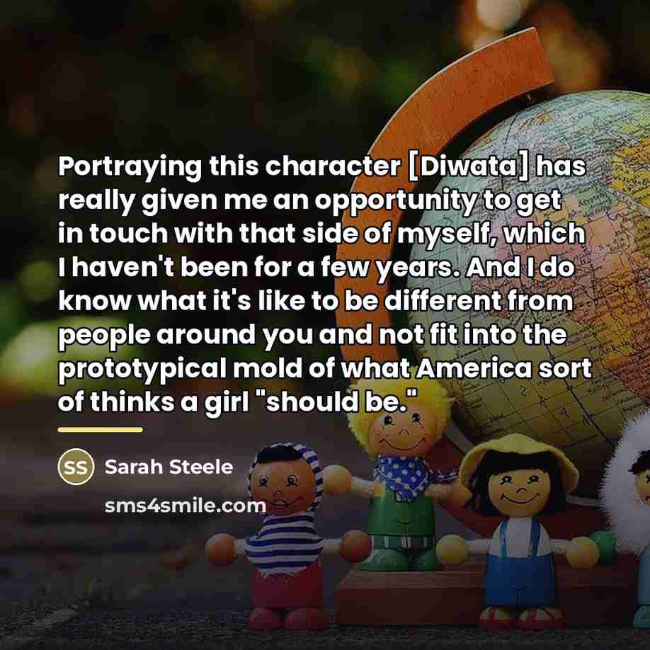 “Portraying this character [Diwata] has really given me an opportunity…” quote by Sarah Steele