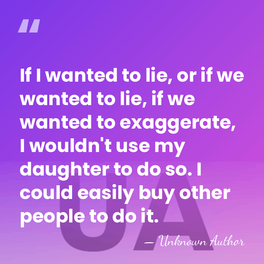 If I wanted to lie, or if we wanted to lie, if&hellip; - Unknown Author