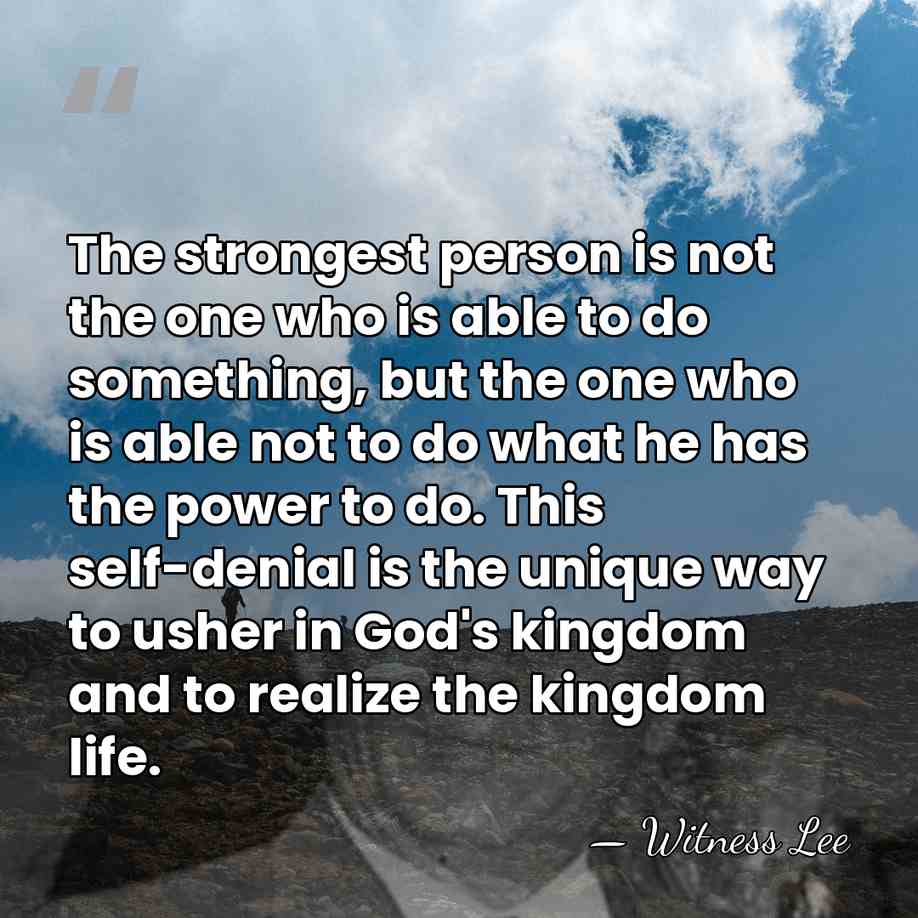 The strongest person is not the one who is able to do&hellip; - Witness Lee