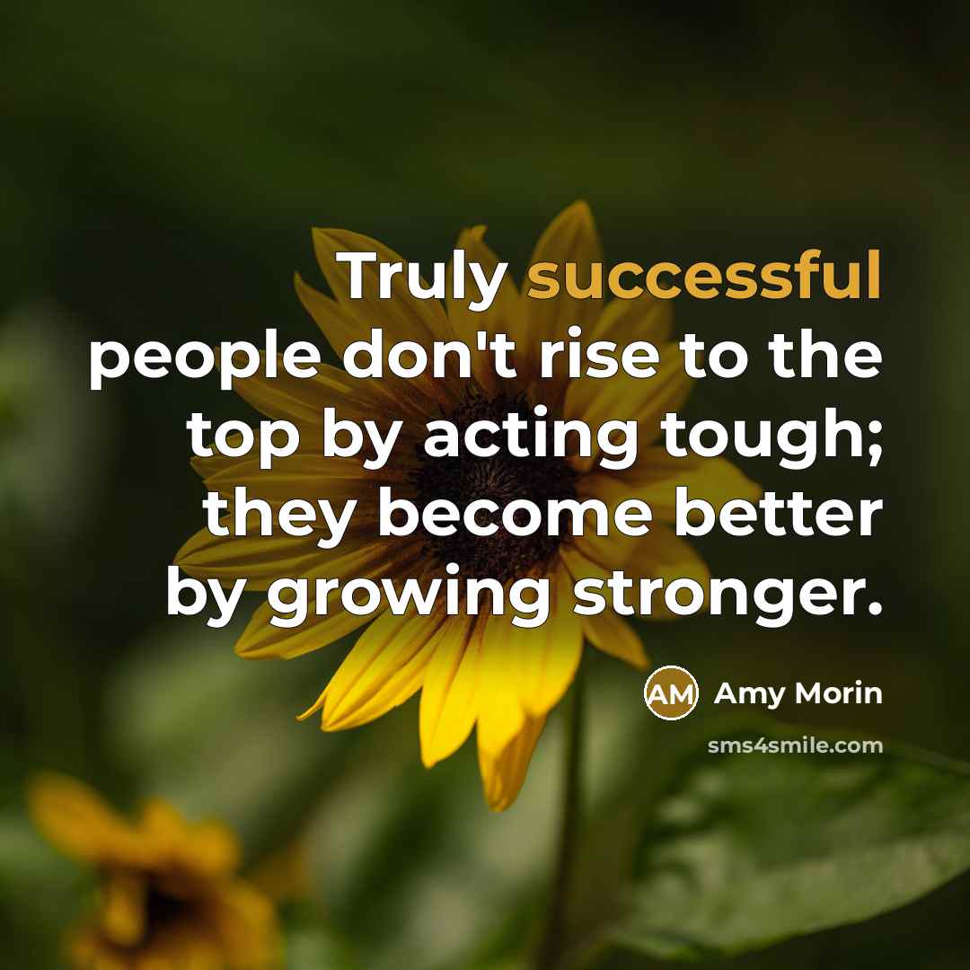 “Truly successful people don't rise to the top by acting…” quote by Amy Morin