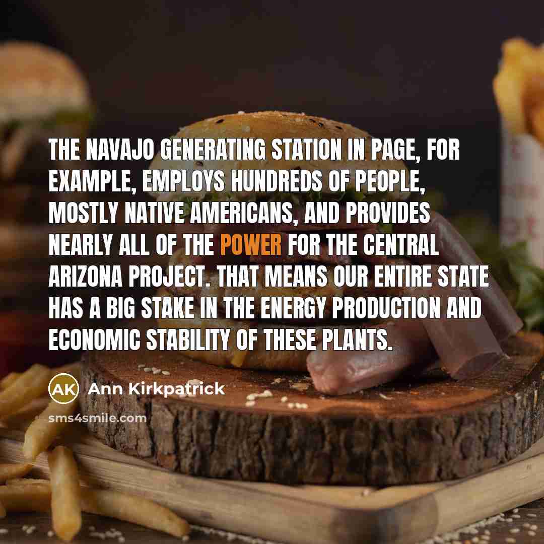 “The Navajo Generating Station in Page, for example, employs hundreds…” quote by Ann Kirkpatrick