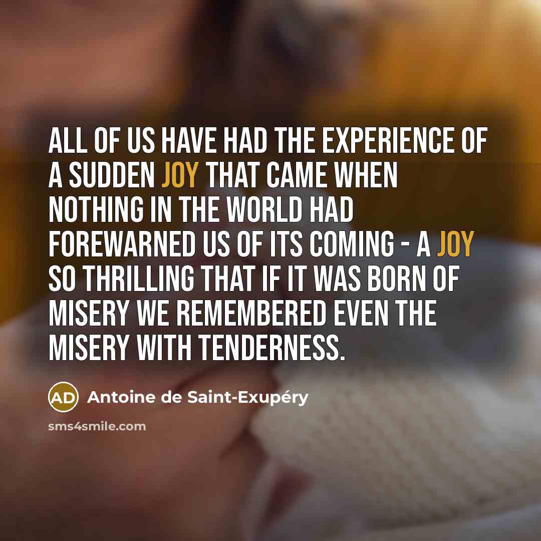 “All of us have had the experience of a sudden…” quote by Antoine de Saint-Exupery