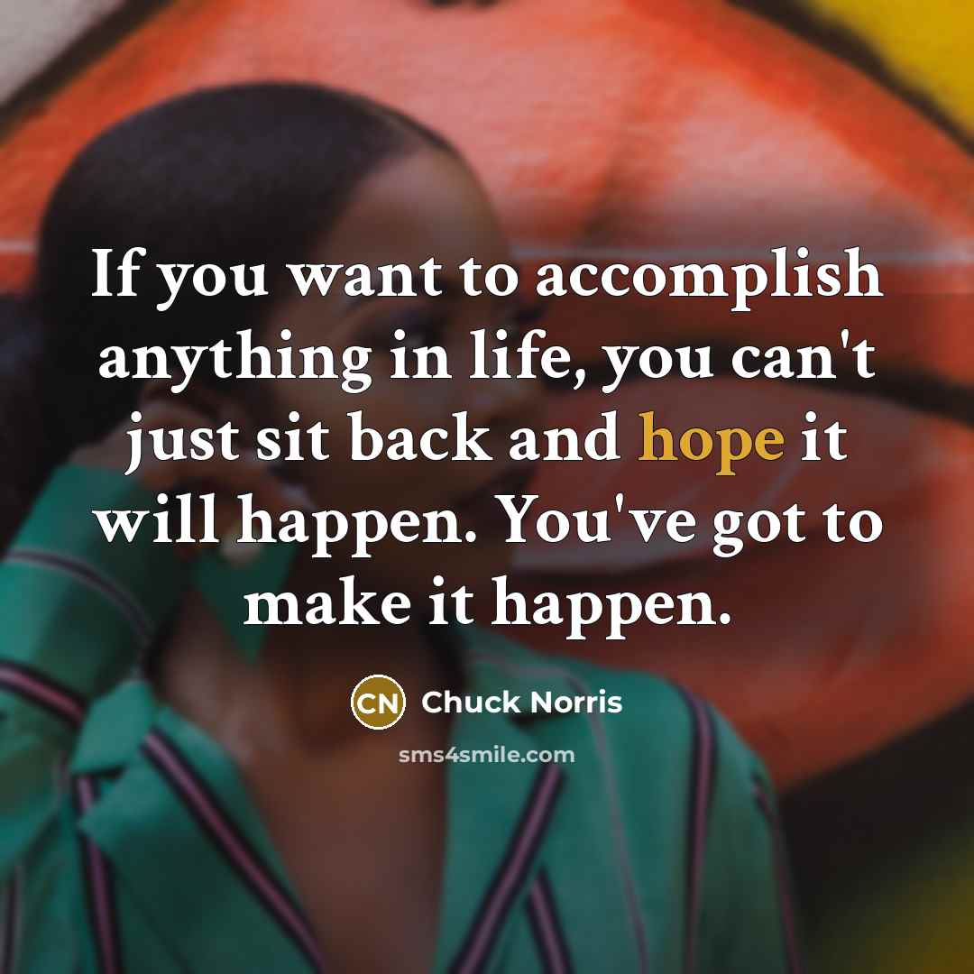 “If you want to accomplish anything in life, you can't…” quote by Chuck Norris