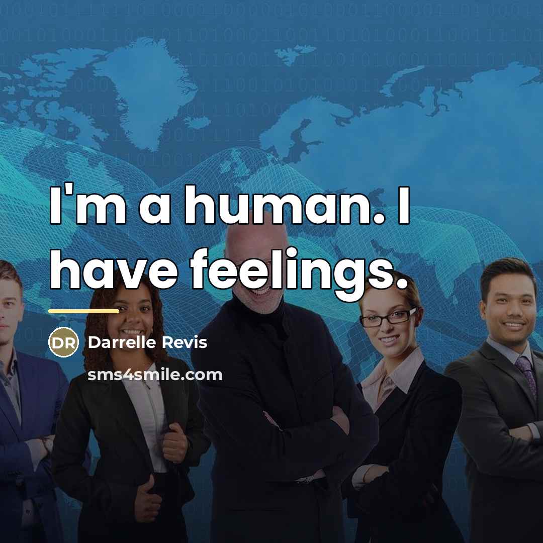 “I'm a human. I have feelings.…” quote by Darrelle Revis