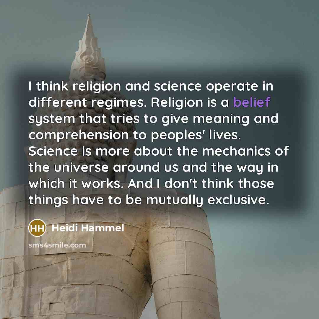 “I think religion and science operate in different regimes. Religion…” quote by Heidi Hammel