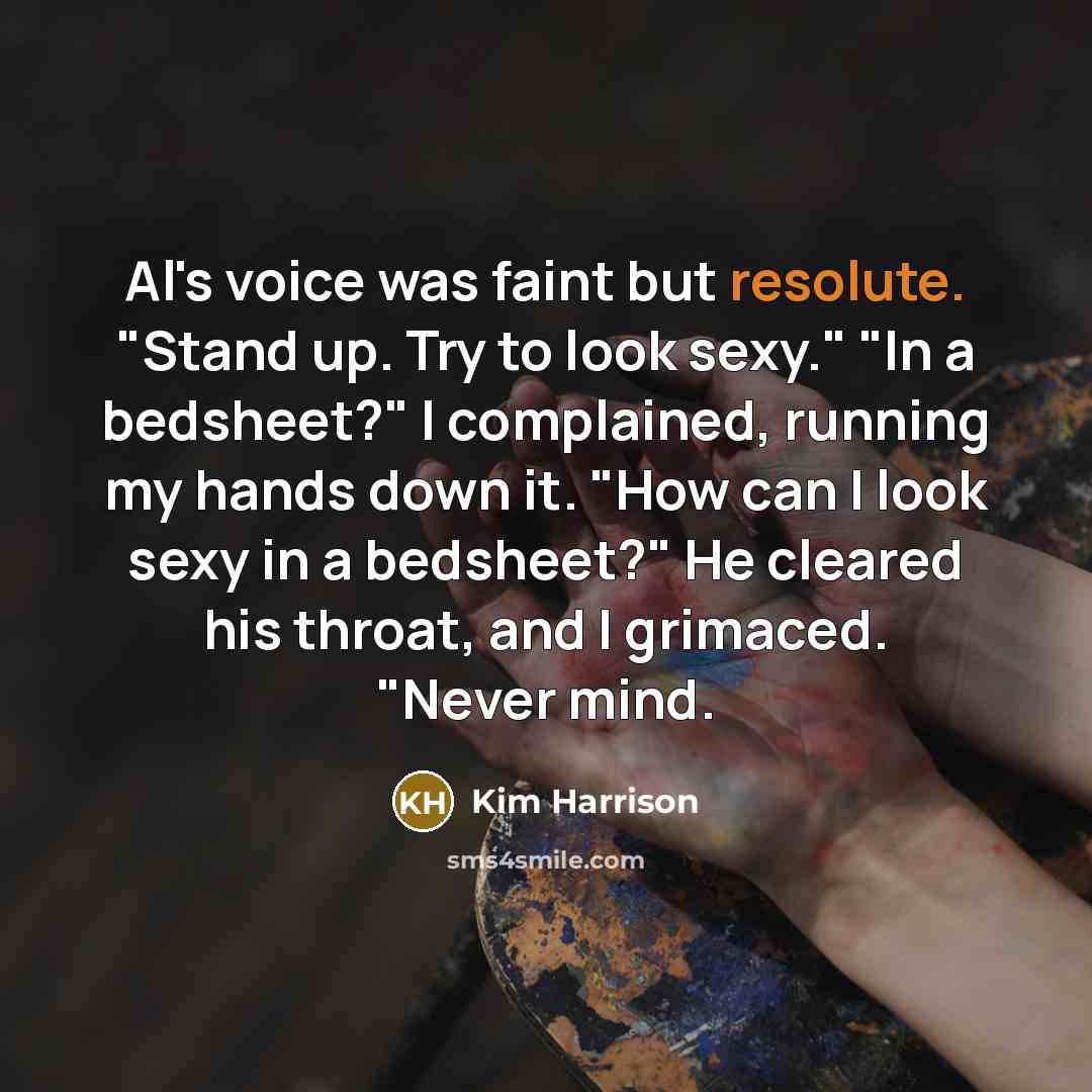 “Al's voice was faint but resolute. "Stand up. Try to…” quote by Kim Harrison