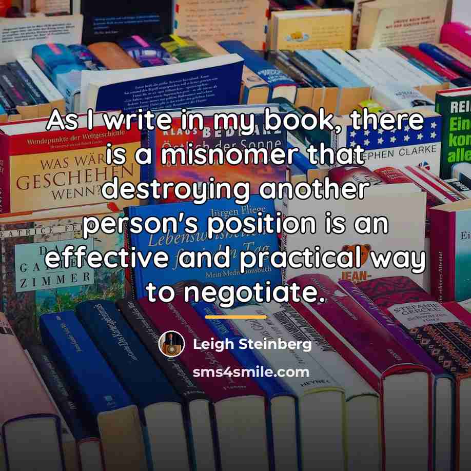 “As I write in my book, there is a misnomer…” quote by Leigh Steinberg