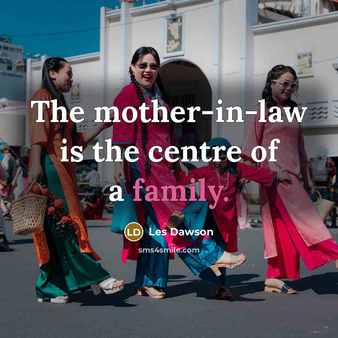 “The mother-in-law is the centre of a family.…” quote by Les Dawson
