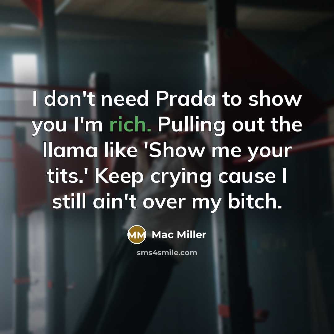 “I don't need Prada to show you I'm rich. Pulling…” quote by Mac Miller