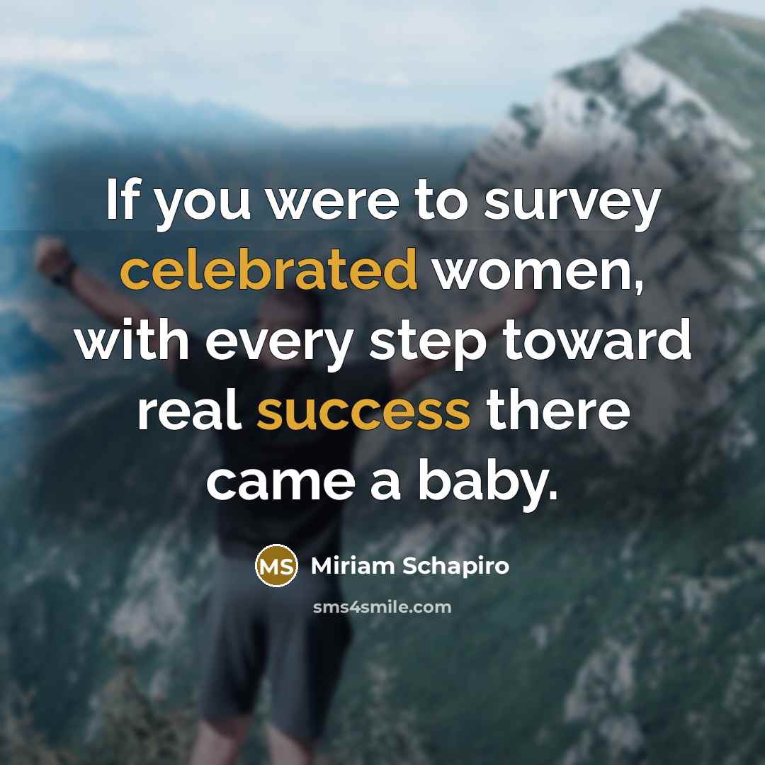 “If you were to survey celebrated women, with every step…” quote by Miriam Schapiro