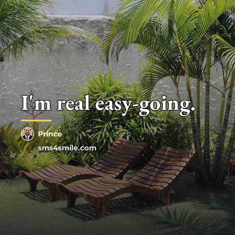 “I'm real easy-going.…” quote by Prince