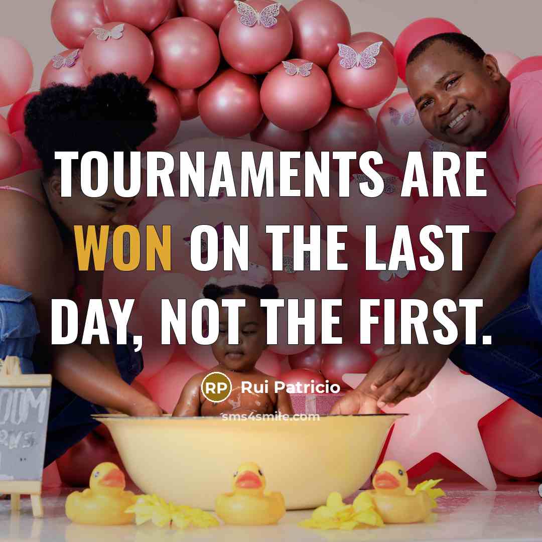 “Tournaments are won on the last day, not the first.…” quote by Rui Patricio