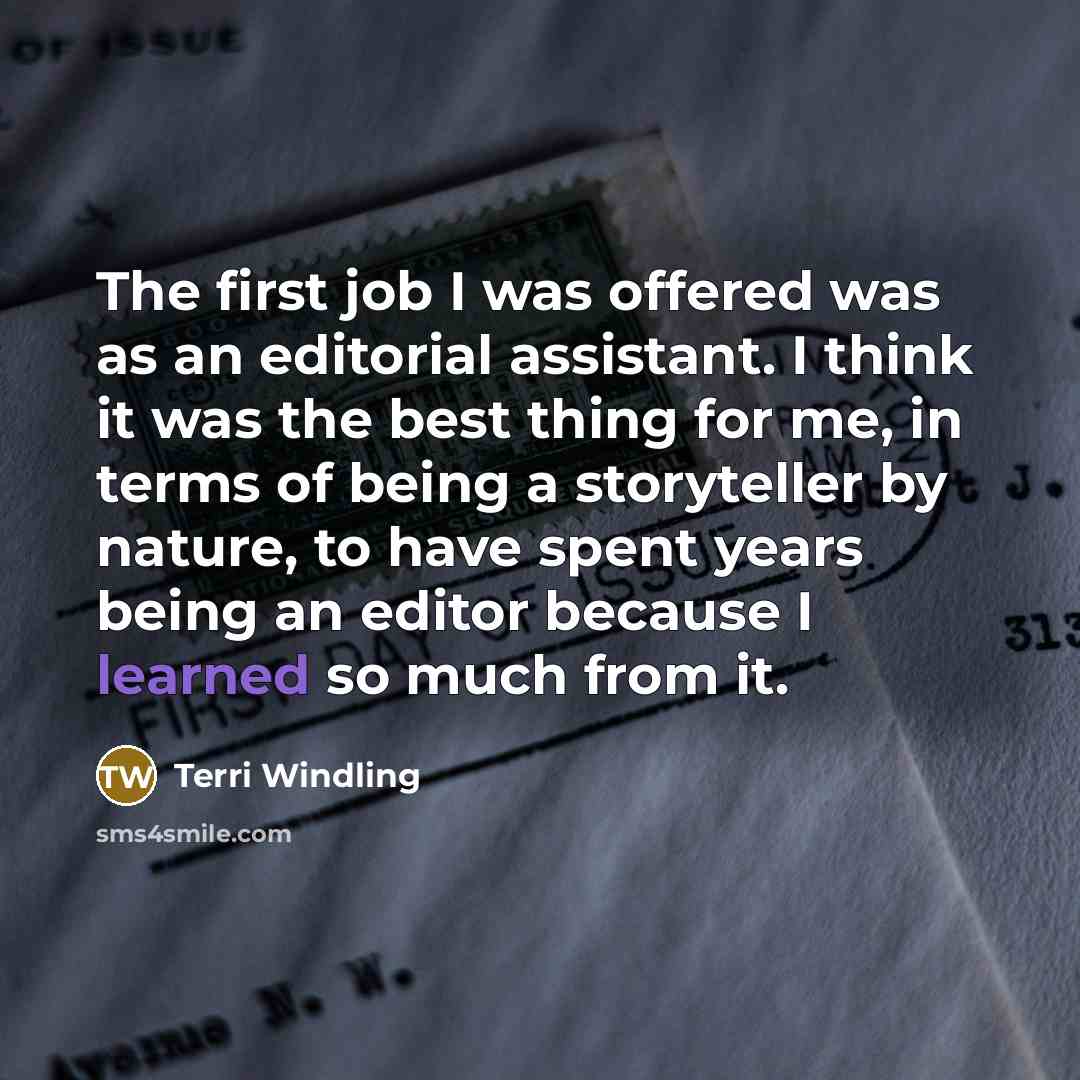 “The first job I was offered was as an editorial…” quote by Terri Windling