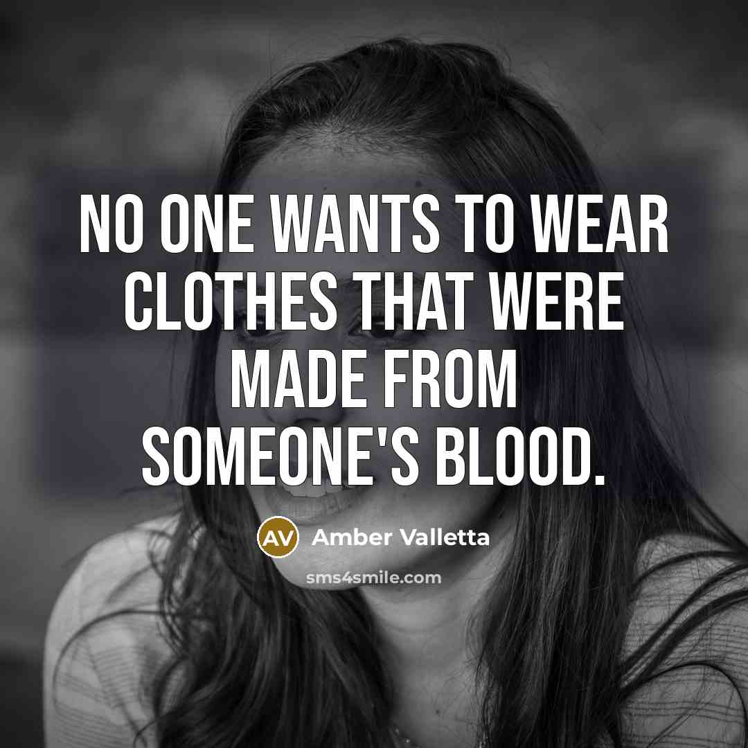 “No one wants to wear clothes that were made from…” quote by Amber Valletta