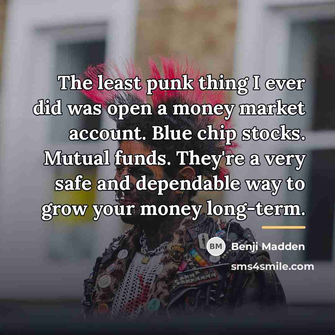 “The least punk thing I ever did was open a…” quote by Benji Madden