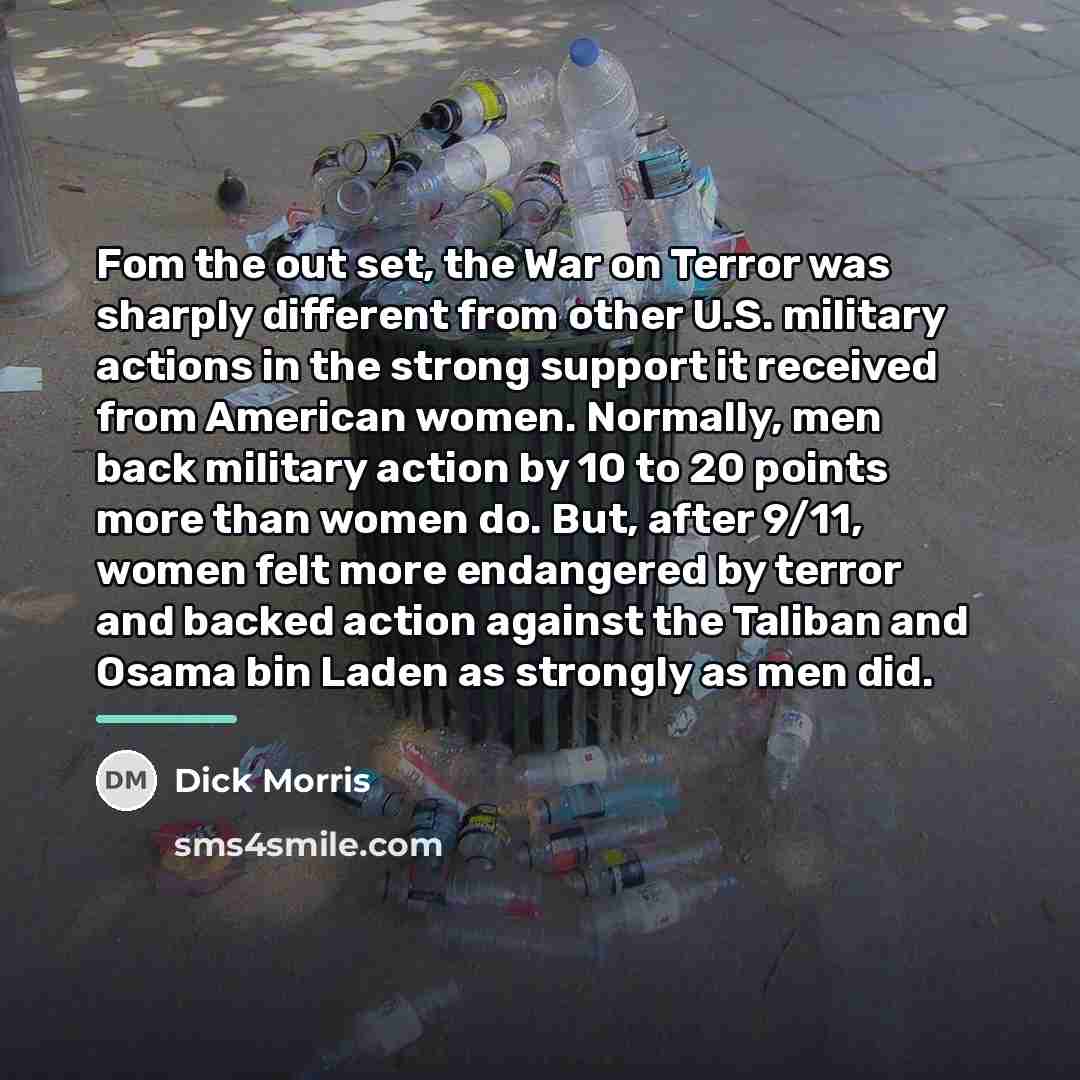 “Fom the out set, the War on Terror was sharply…” quote by Dick Morris