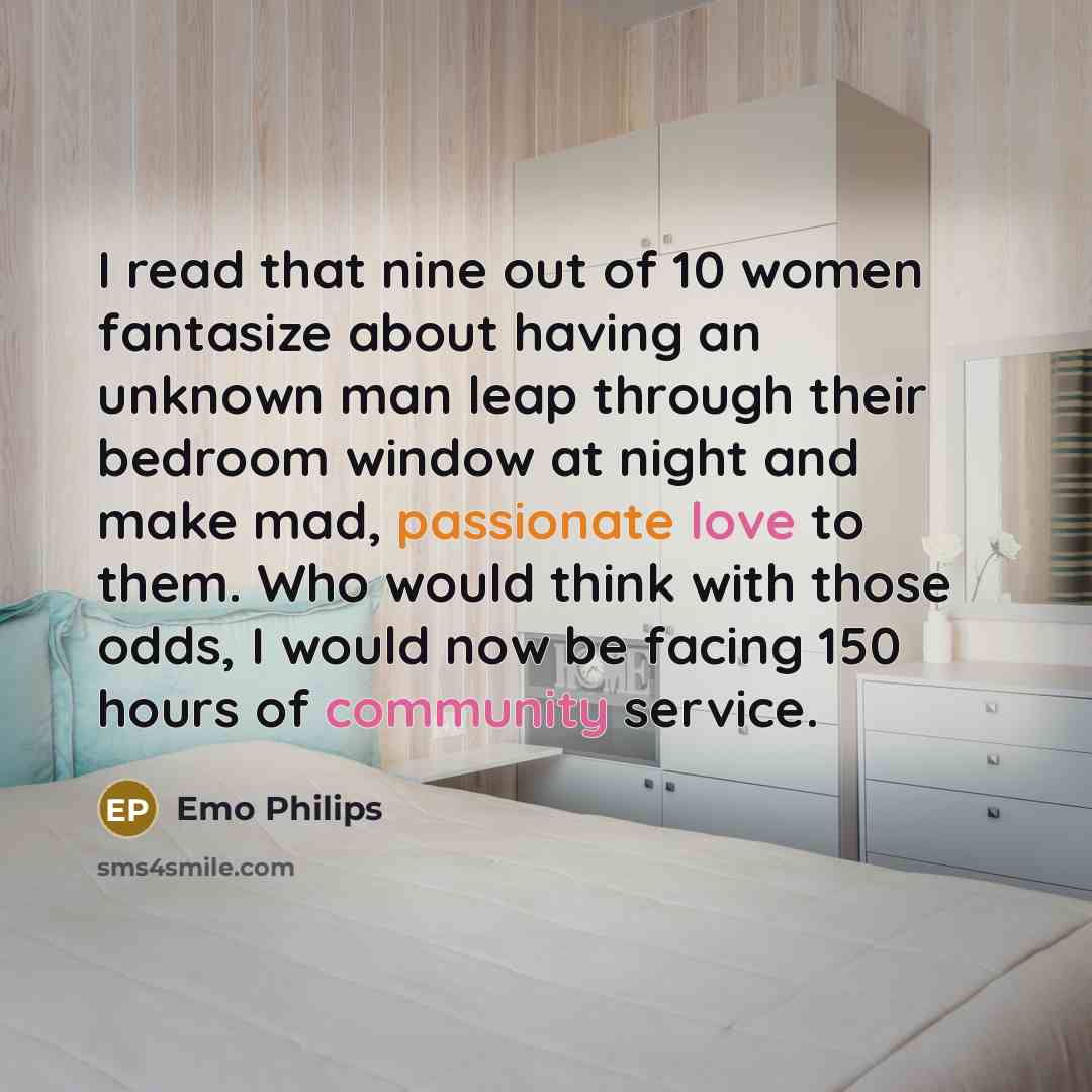 “I read that nine out of 10 women fantasize about…” quote by Emo Philips