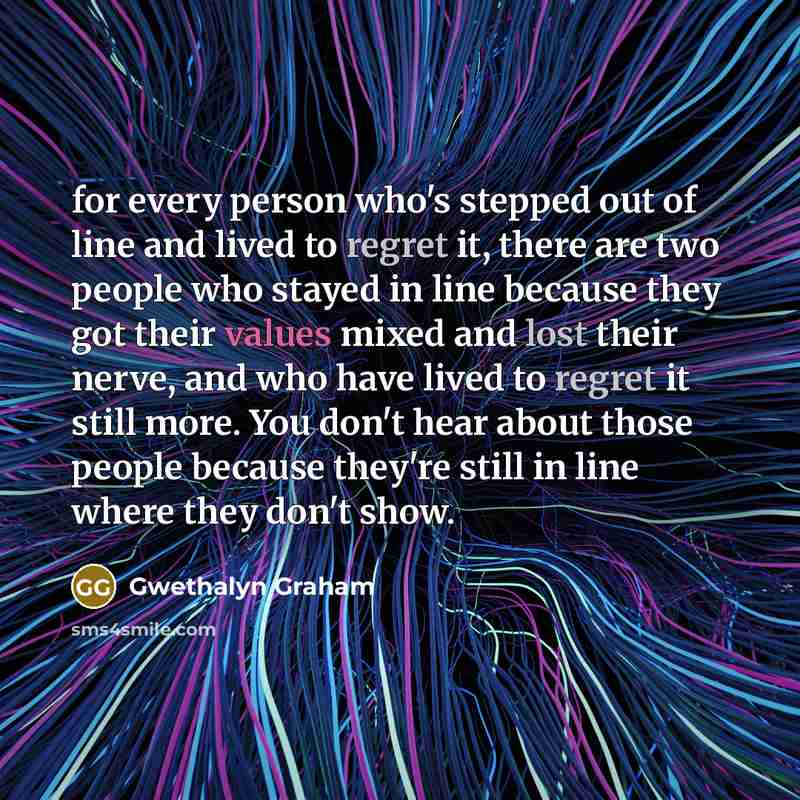 “for every person who's stepped out of line and lived…” quote by Gwethalyn Graham