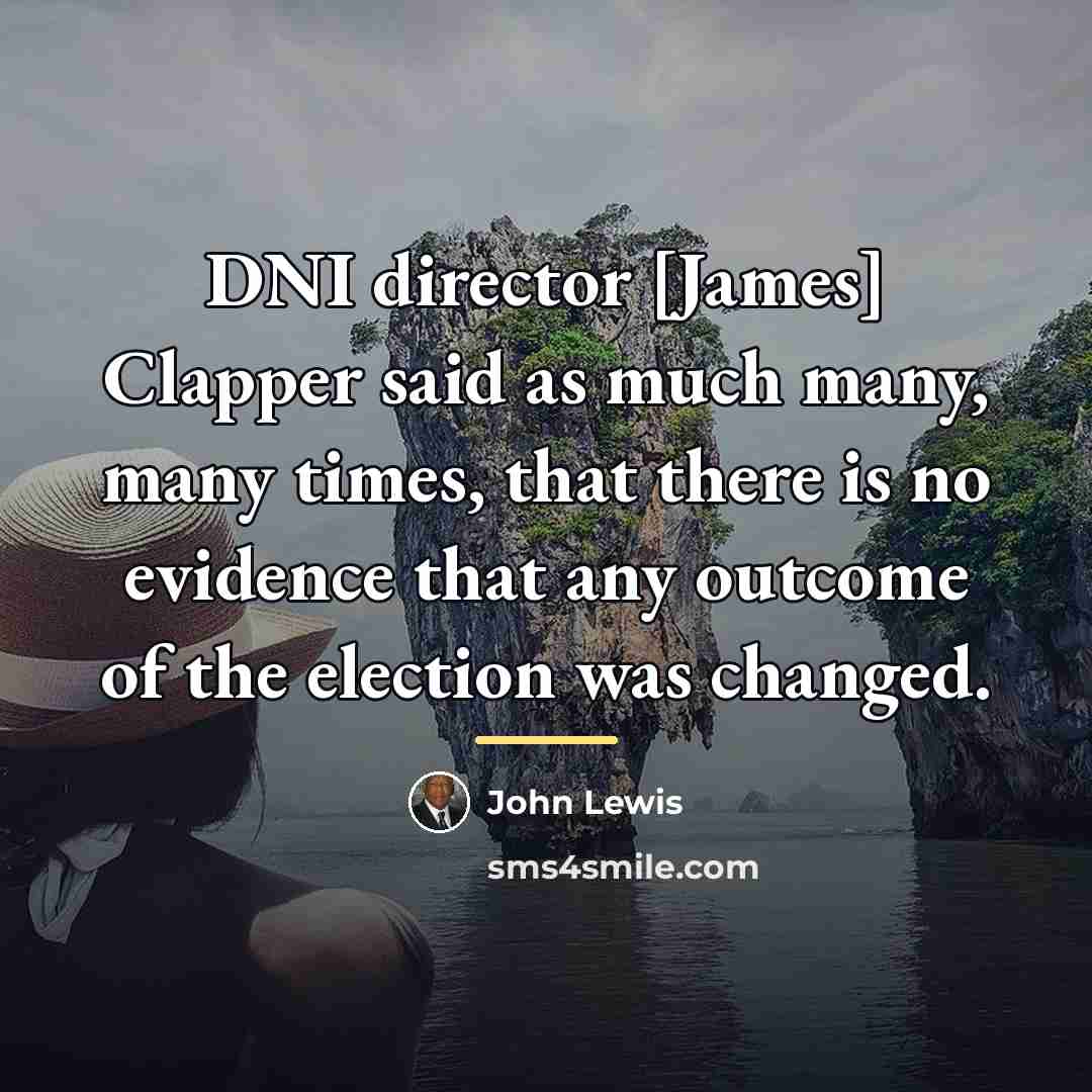 “DNI director [James] Clapper said as much many, many times,…” quote by John Lewis