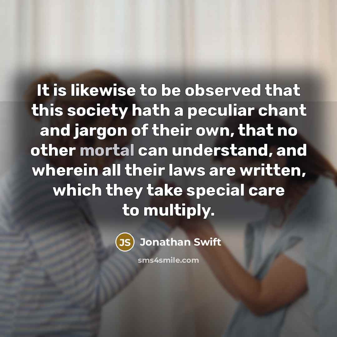 “It is likewise to be observed that this society hath…” quote by Jonathan Swift