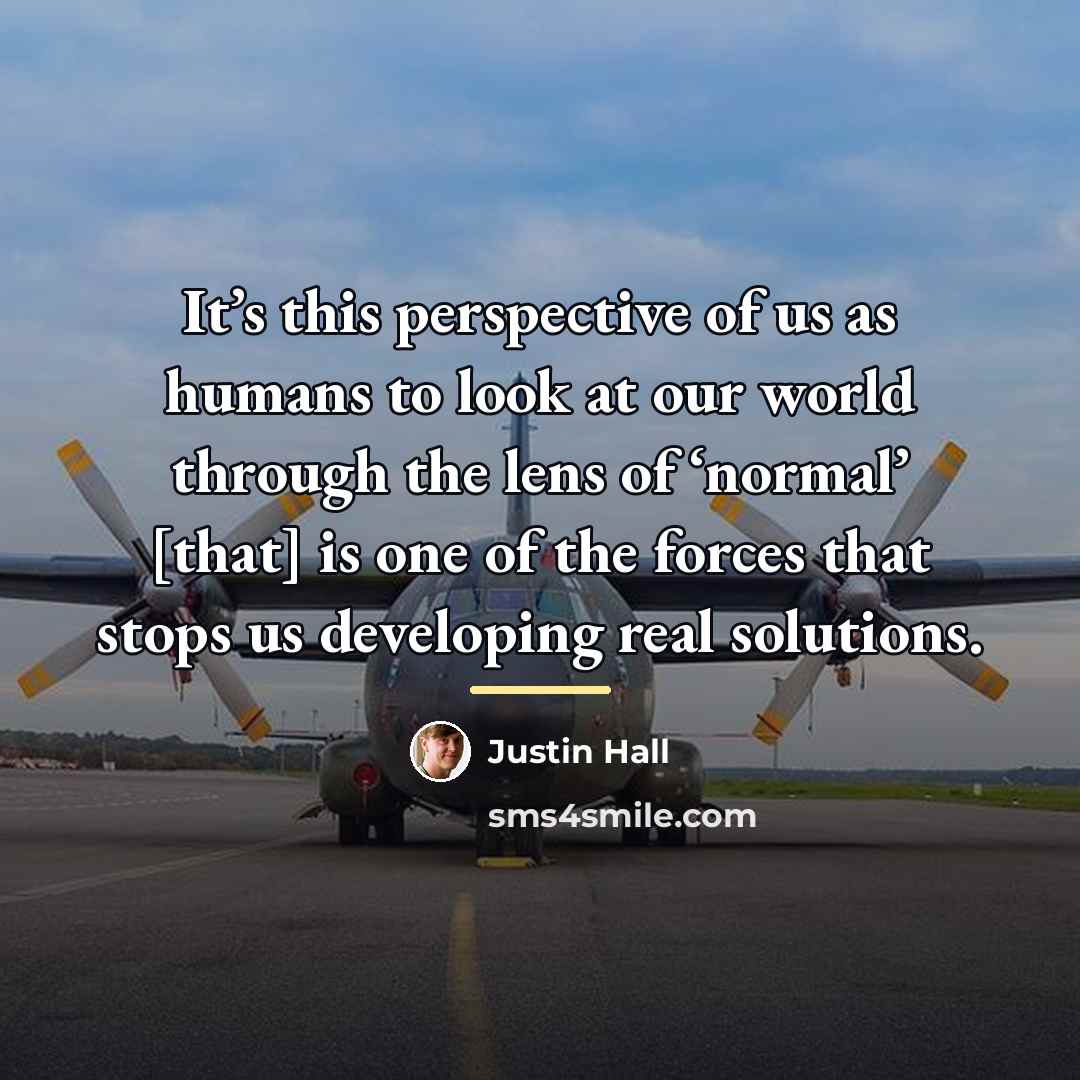 “It’s this perspective of us as humans to look at…” quote by Anonymous
