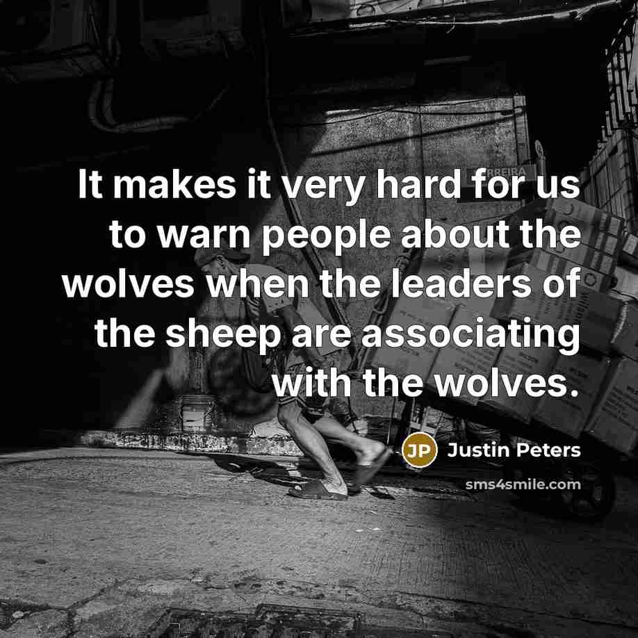 “It makes it very hard for us to warn people…” quote by Justin Peters