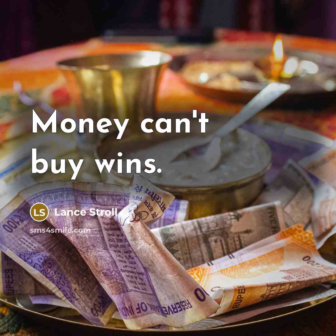 “Money can't buy wins.…” quote by Lance Stroll