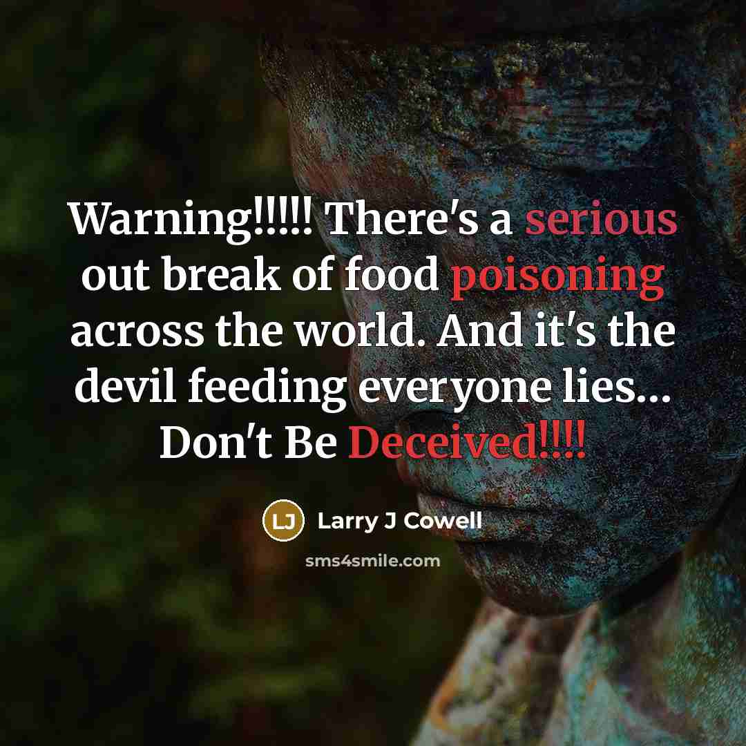 “Warning!!!!! There's a serious out break of food poisoning across…” quote by Larry J Cowell