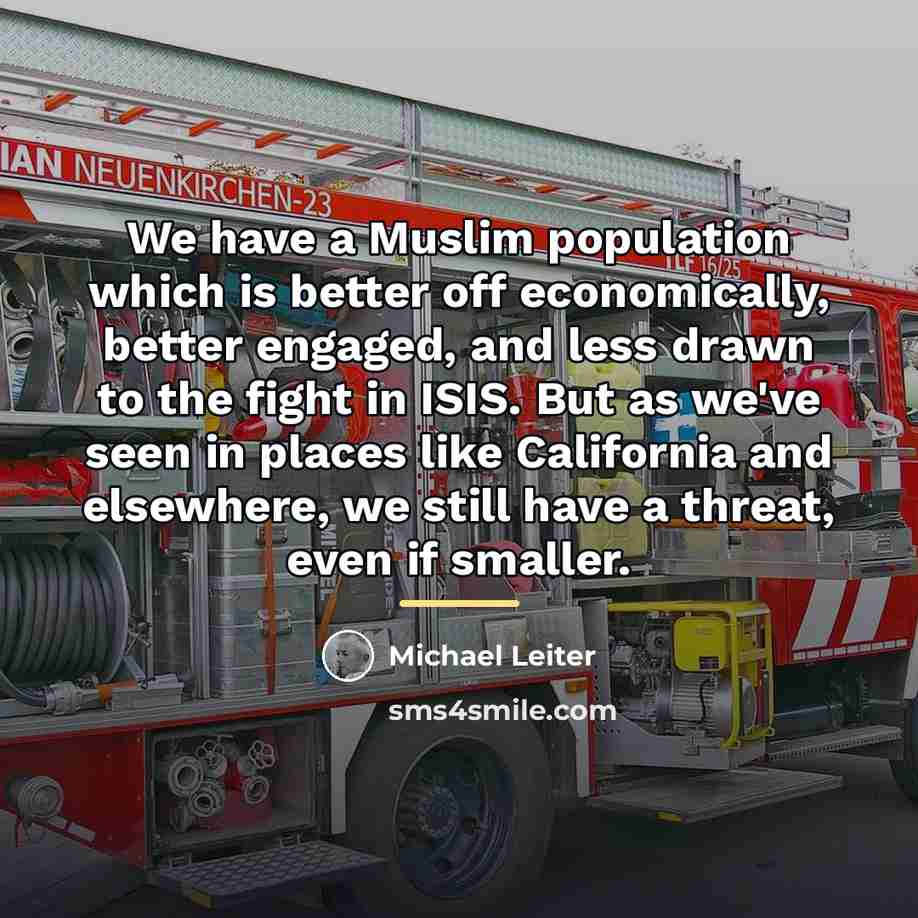 “We have a Muslim population which is better off economically,…” quote by Michael Leiter