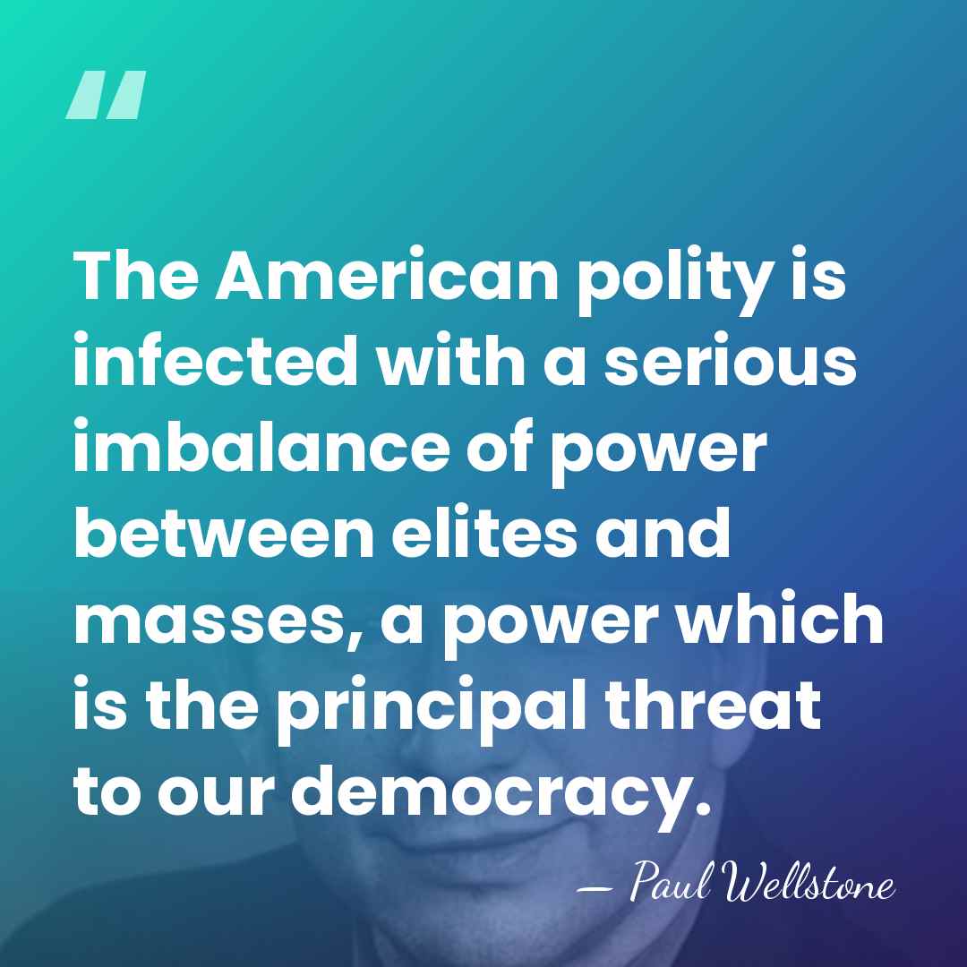The American polity is infected with a serious imbalance of power between&hellip; - Paul Wellstone
