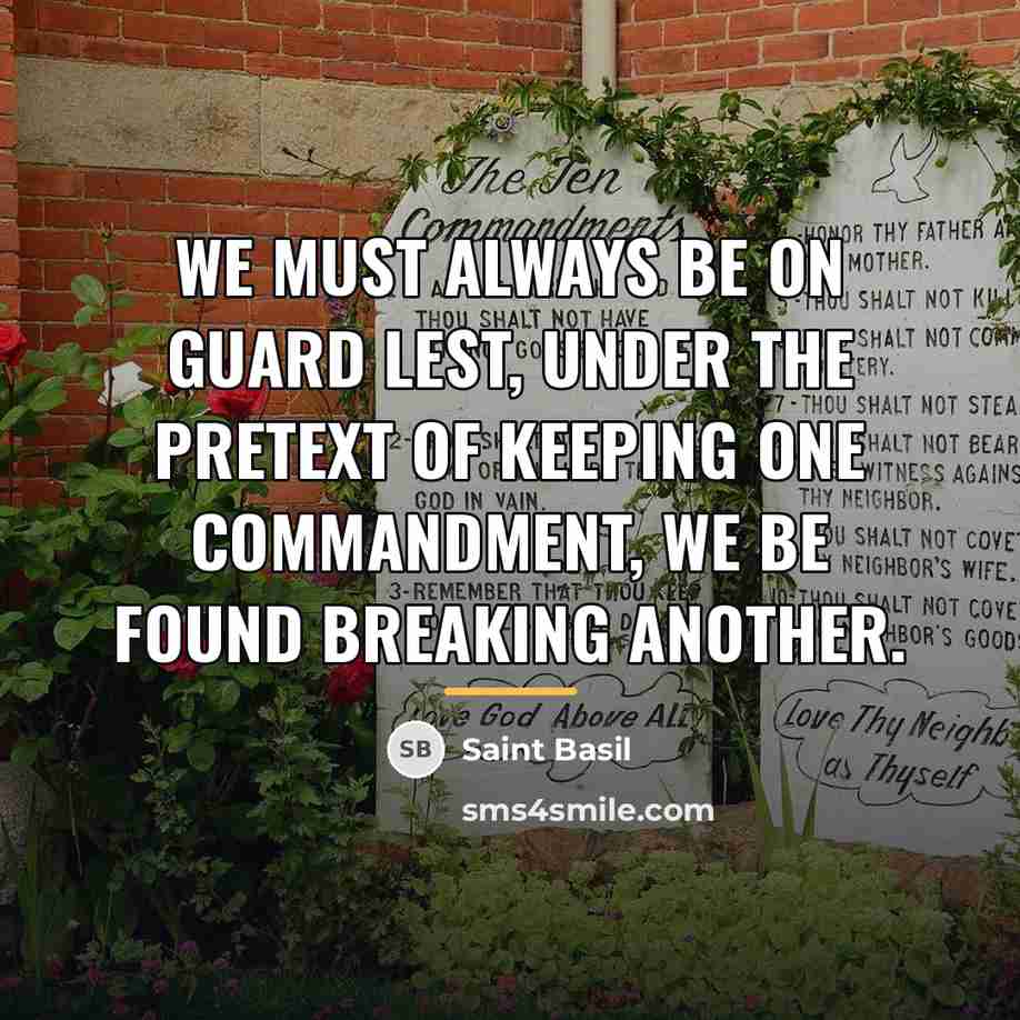 “We must always be on guard lest, under the pretext…” quote by Saint Basil
