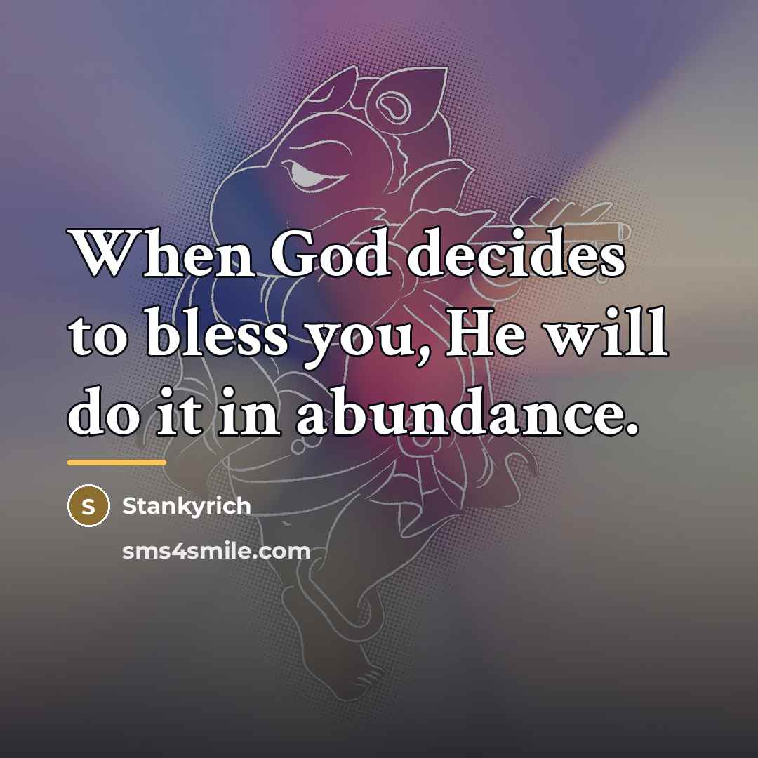 “When God decides to bless you, He will do it…” quote by Stankyrich
