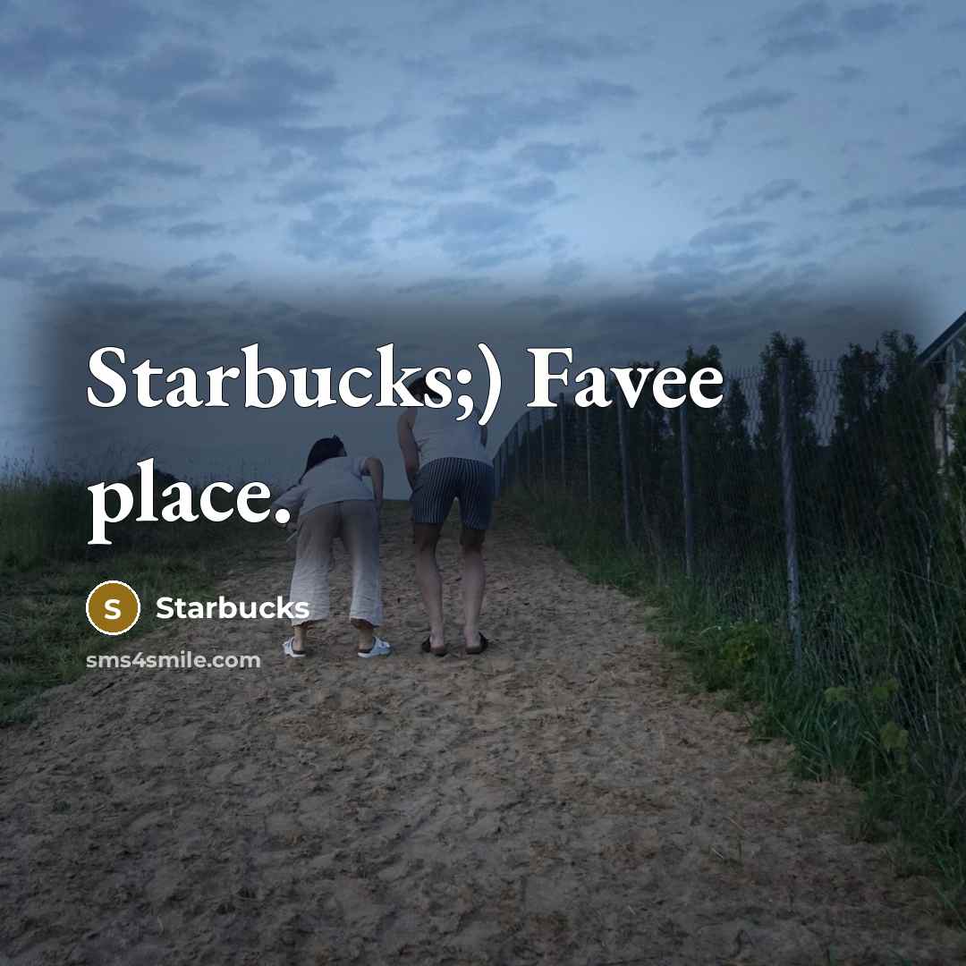 “Starbucks;) Favee place.…” quote by Starbucks