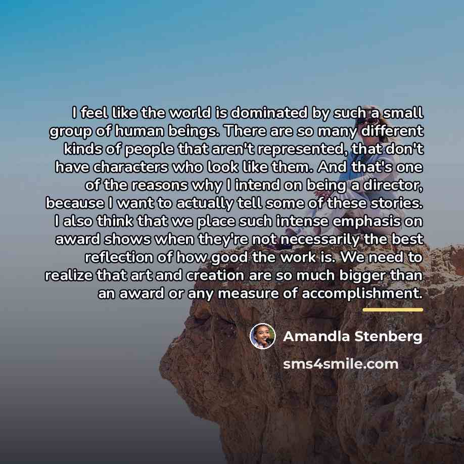“I feel like the world is dominated by such a…” quote by Amandla Stenberg