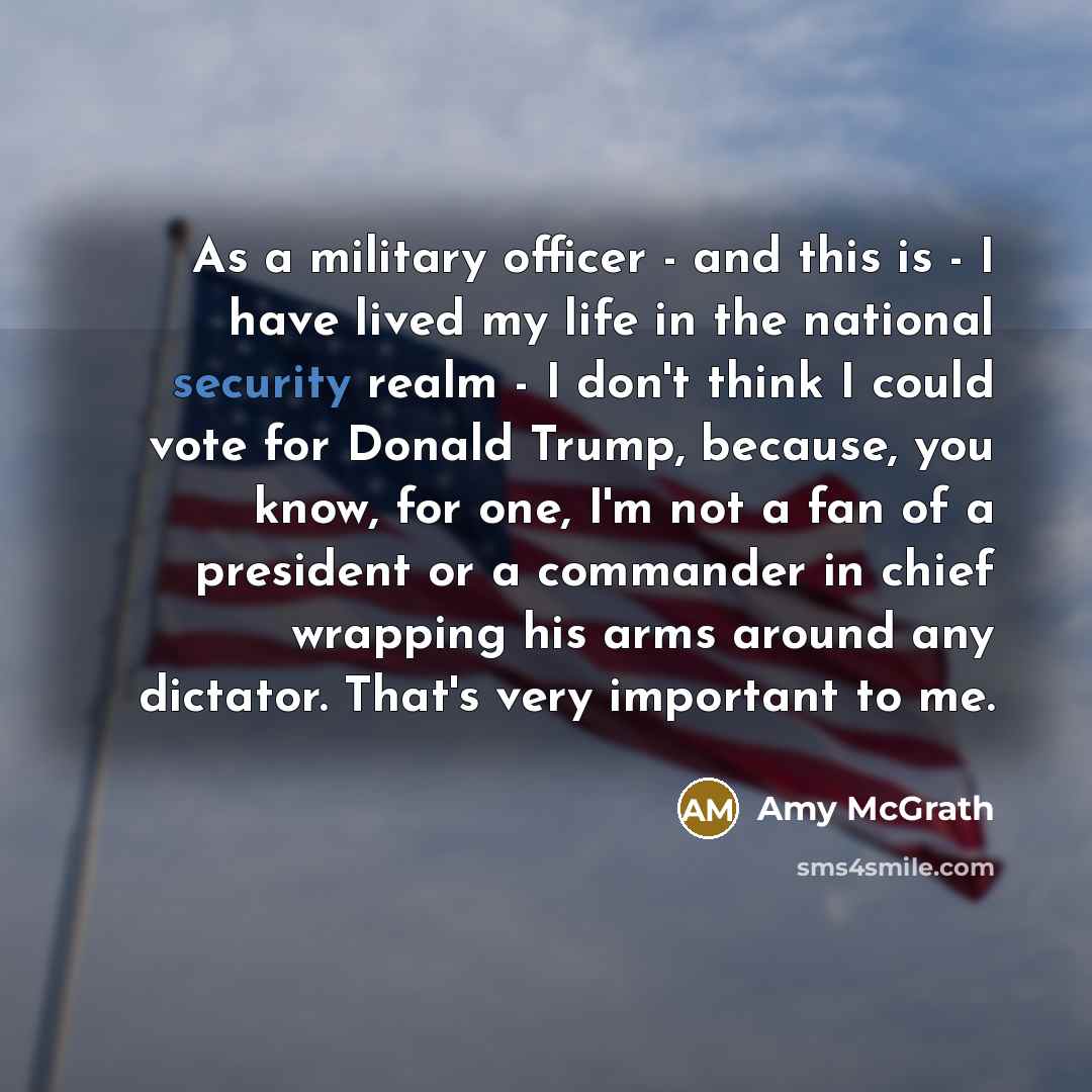 “As a military officer - and this is - I…” quote by Amy McGrath