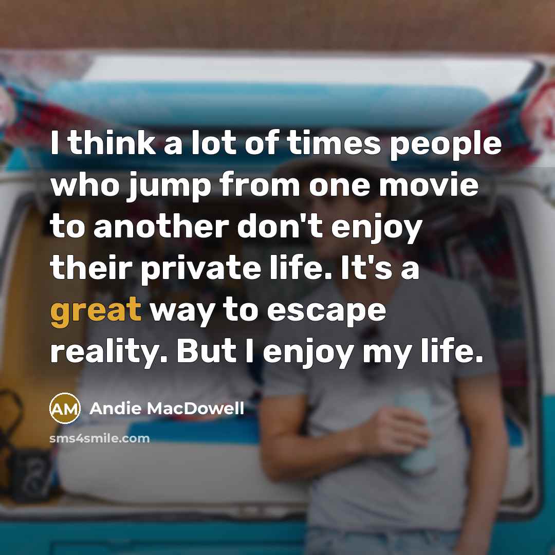 “I think a lot of times people who jump from…” quote by Andie MacDowell